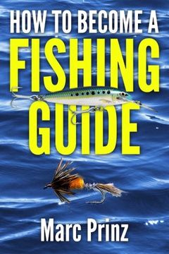 portada How To Become A Fishing Guide