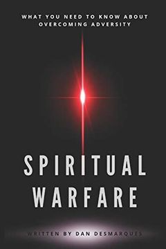 portada Spiritual Warfare: What you Need to Know About Overcoming Adversity (en Inglés)