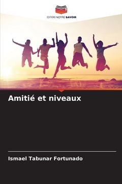 portada Amitié et niveaux (en Francés)