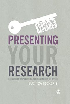 portada Presenting Your Research: Conferences, Symposiums, Poster Presentations and Beyond (en Inglés)