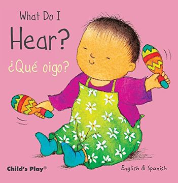 portada What Do I Hear? / Que Oigo? (Small Senses Bilingual) (in Spanish)