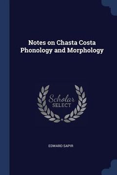 portada Notes on Chasta Costa Phonology and Morphology (en Inglés)