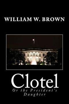 portada Clotel: Or the President's Daughter