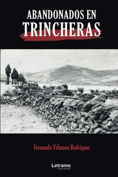 portada Abandonados en Trincheras (in Spanish)