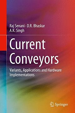 portada Current Conveyors: Variants, Applications and Hardware Implementations (en Inglés)