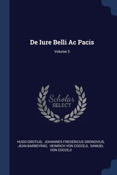 portada De Iure Belli Ac Pacis; Volume 3 (en Inglés)