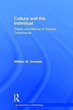 portada Culture and the Individual: Theory and Method of Cultural Consonance (Key Questions in Anthropology)