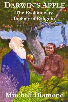 portada Darwin's Apple: The Evolutionary Biology of Religion (en Inglés)