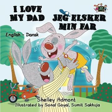portada I Love My Dad: English Danish Bilingual Edition (English Danish Bilingual Collection)