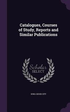 portada Catalogues, Courses of Study, Reports and Similar Publications (in English)