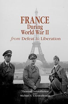 portada France During World war ii: From Defeat to Liberation (en Inglés)