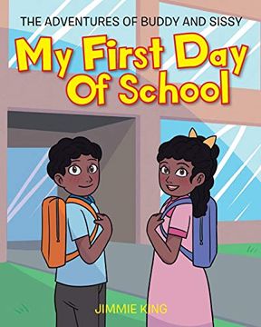 portada My First day of School: The Adventures of Buddy and Sissy (1) (en Inglés)