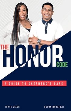 portada The Honor Code: A Guide to Shepherd's Care (in English)