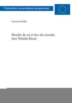 portada Mondes Du Soi Et Lieu Des Mondes Chez Nishida Kitarô (en Francés)