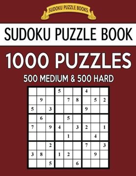 portada Sudoku Puzzle Book, 1,000 Puzzles, 500 MEDIUM and 500 HARD: Improve Your Game With This Two Level BARGAIN SIZE Book: Volume 9 (Sudoku Puzzle Books)