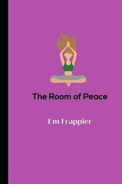 portada The Room Of Peace (in English)