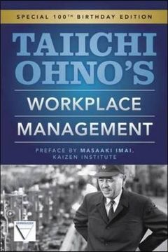 portada taiichi ohno's workplace management: special 100th birthday edition (en Inglés)