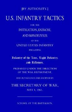 portada us infantry tactics 1861 (school of the battalion) (en Inglés)