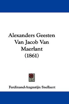 portada alexanders geesten van jacob van maerlant (1861) (en Inglés)