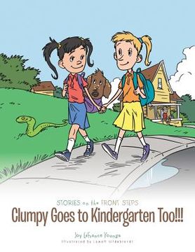 portada Clumpy Goes to Kindergarten Too!!! (en Inglés)