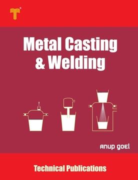 portada Metal Casting and Welding: Processes and Applications (en Inglés)
