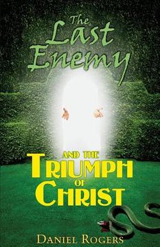 portada The Last Enemy & The Triumph of Christ (en Inglés)