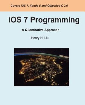 portada iOS 7 Programming: A Quantitative Approach (en Inglés)