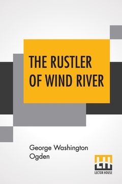 portada The Rustler Of Wind River (en Inglés)