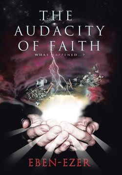 portada The Audacity of Faith: What Happened...? (en Inglés)