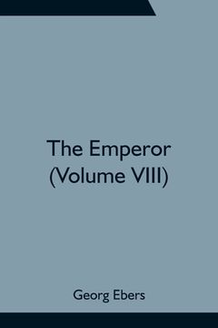 portada The Emperor (Volume VIII) (in English)