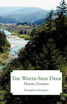 portada the white-skin deer: hoopa stories (in English)