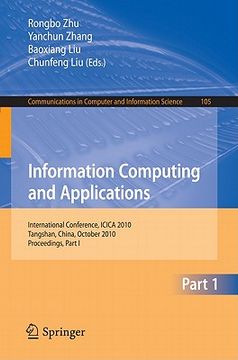 portada information computing and applications, part i: international conference, icica 2010, tangshan, china, october 15-18, 2010, proceedings