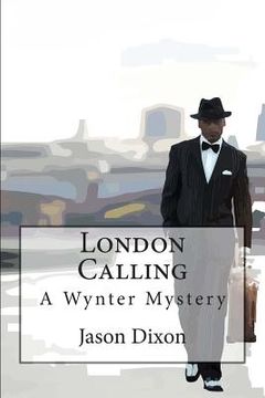 portada London Calling: A Wynter Mystery (in English)