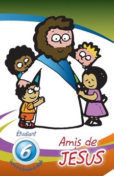 portada Amis de Jesus - Étudiant: Leçons de la formation de disciples (in French)