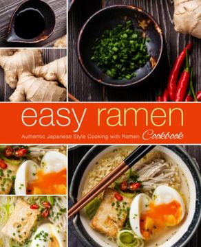 portada Easy Ramen Cookbook: Authentic Japanese Style Cooking With Ramen (en Inglés)