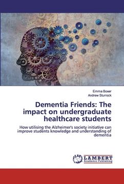 portada Dementia Friends: The impact on undergraduate healthcare students (en Inglés)