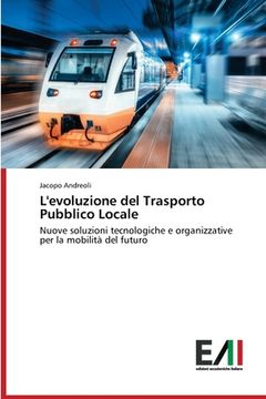 portada L'evoluzione del Trasporto Pubblico Locale (en Italiano)