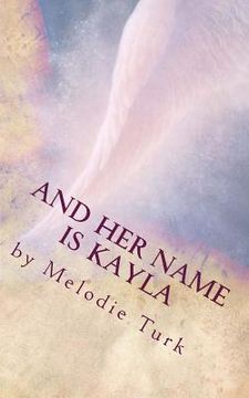 portada And Her Name Is Kayla (en Inglés)