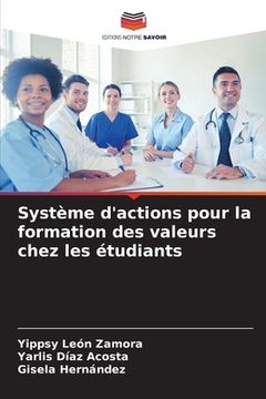 portada Système d'actions pour la formation des valeurs chez les étudiants (en Francés)