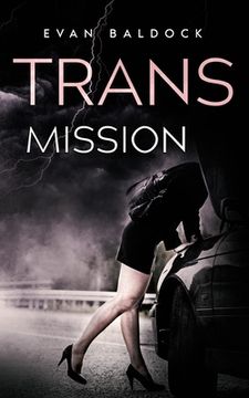 portada Trans Mission: An intense, eye-opening, gripping thriller (en Inglés)