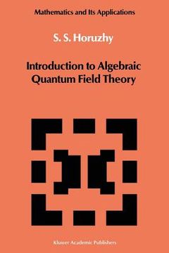 portada Introduction to Algebraic Quantum Field Theory (en Inglés)