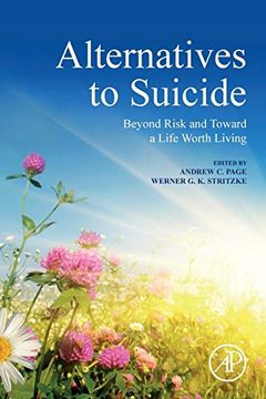 portada Alternatives to Suicide: Beyond Risk and Toward a Life Worth Living (en Inglés)