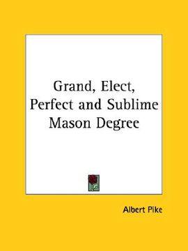 portada grand, elect, perfect and sublime mason degree