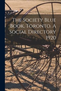 portada The Society Blue Book, Toronto. A Social Directory 1920