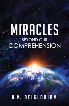 portada Miracles Beyond our Comprehension (en Inglés)