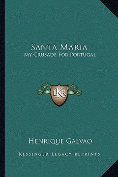 portada santa maria: my crusade for portugal (en Inglés)
