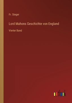 portada Lord Mahons Geschichte von England: Vierter Band (en Alemán)
