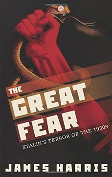 portada The Great Fear: Stalin's Terror of the 1930S (en Inglés)