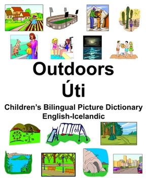 portada English-Icelandic Outdoors/Úti Children's Bilingual Picture Dictionary (en Inglés)