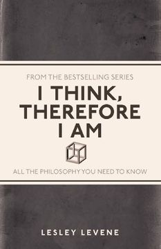 portada I Think, Therefore I Am: All the Philosophy You Need to Know